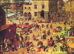 Children's Games
(1559-60), by Pieter Bruegel the Elder