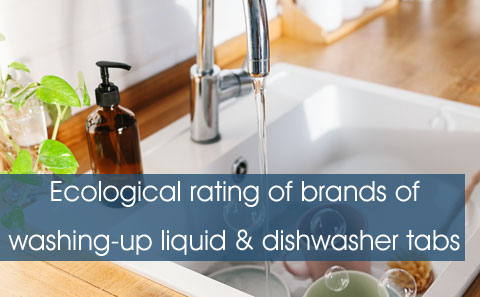 Ecological rating of washing-up liquids and dishwasher tablets